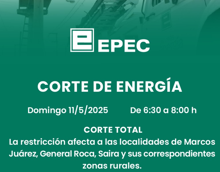 Corte de energía eléctrica de la EPEC este domingo que afecta a Marcos Juárez, Saira y General Roca